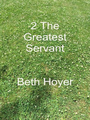 cover image of 2 Greatest Servant
